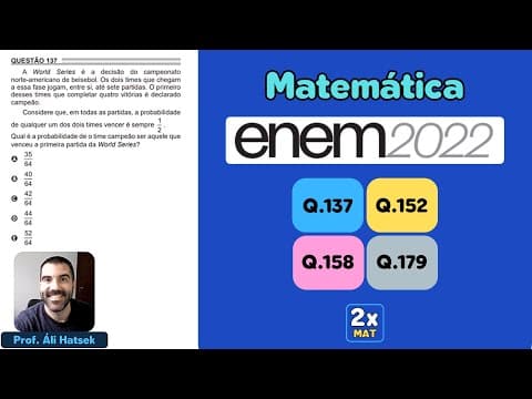 Thumbnail da aula: Resolução Matemática ENEM 2022 - Questão 137 - Caderno Azul - A World Series é a decisão
