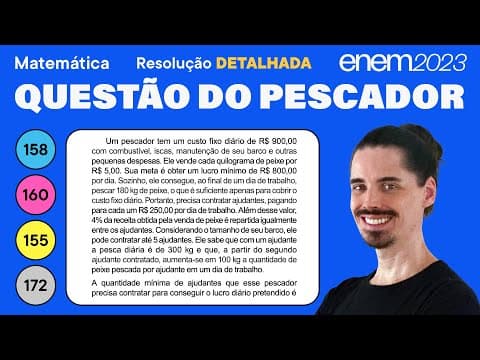Thumbnail da aula: 🔵 Questão do pescador: ENEM 2023 Matemática (Detalhada) -  Equação do 1º Grau