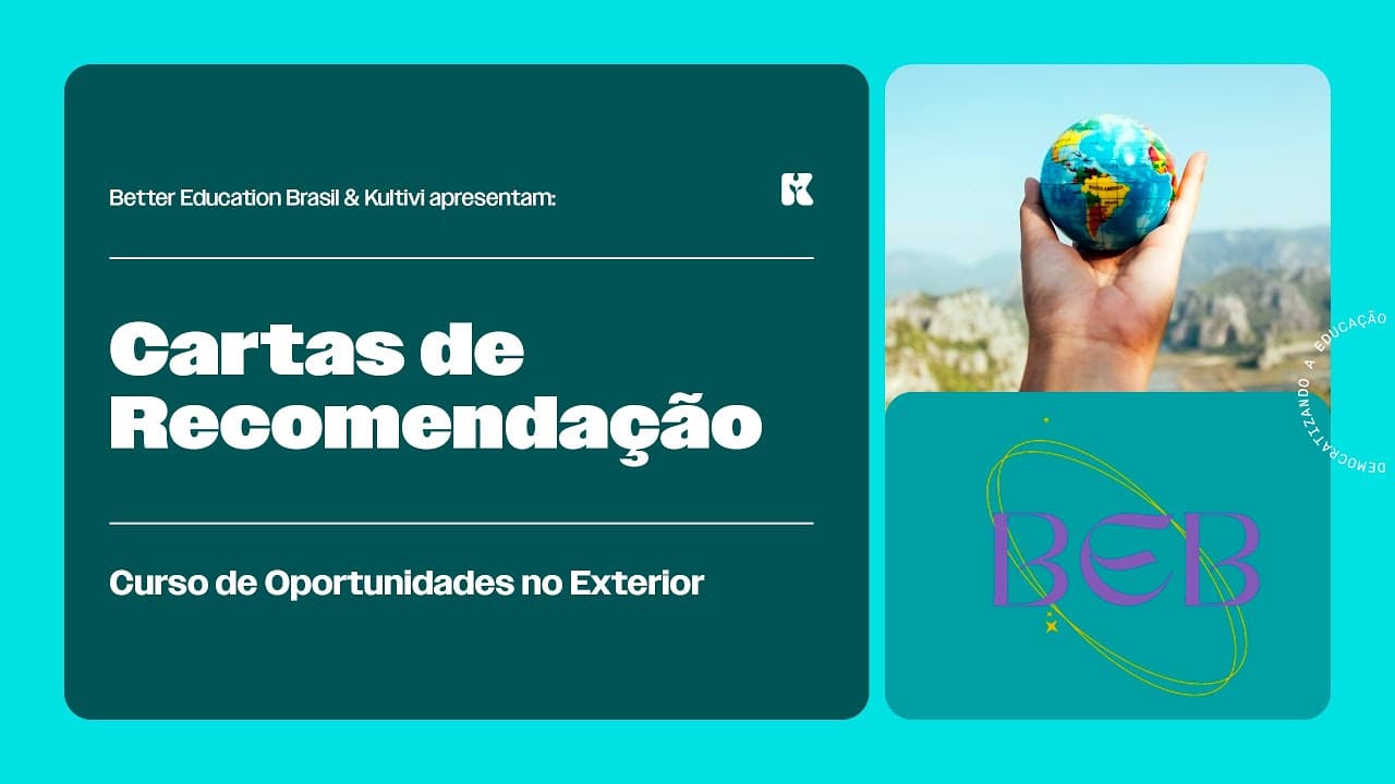 Thumbnail: Cartas de Recomendação | Oportunidades no Exterior | Better Education Brasil | Aula 7