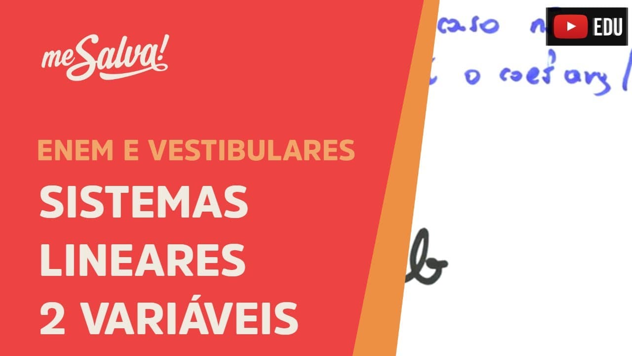 Thumbnail: Sistemas Lineares de 2 variáveis | ENEM e Vestibulares | Me Salva!