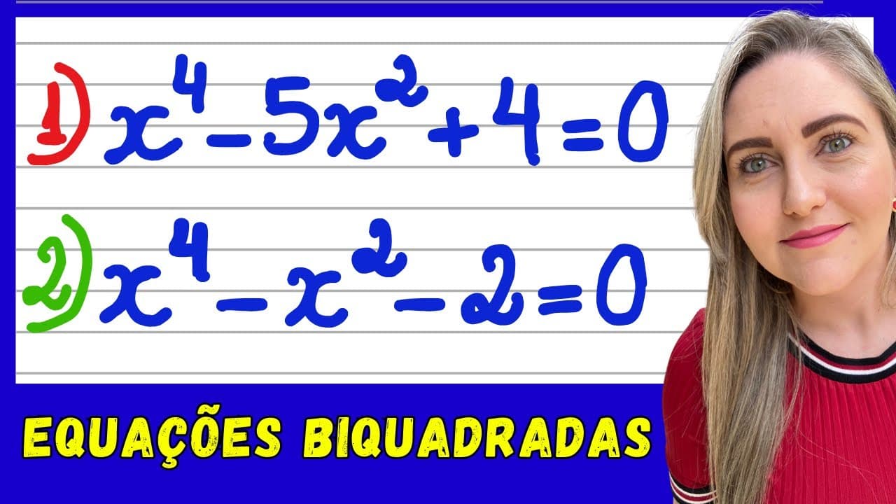 Thumbnail: APRENDA AGORA EQUAÇÃO BIQUADRADA! EXPLICAÇÃO DO CONTEÚDO/ EQUAÇÃO 2º GRAU/ BHASKARA / SOMA E PRODUTO