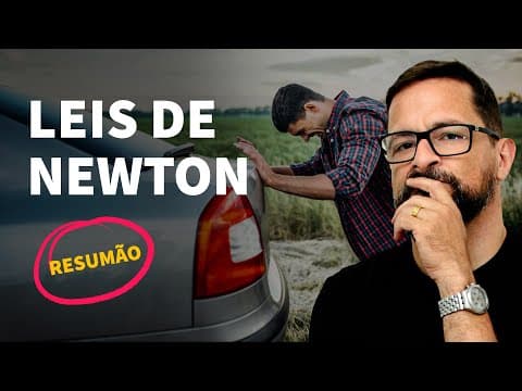 Thumbnail da aula: RESUMÃO: Leis de Newton | ProEnem