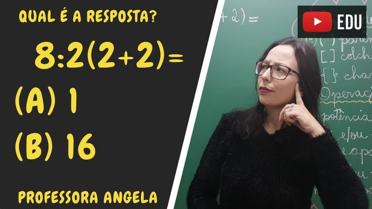 Thumbnail: 8:2(2+2)= Você sabe a resposta correta? -  Professora Angela