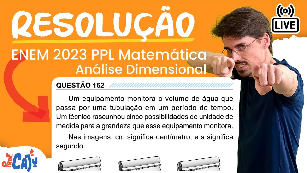 Thumbnail: [ENEM 2023 PPL] 162 📘 ANÁLISE DIMENSIONAL Um equipamento monitora o volume de água que passa por uma