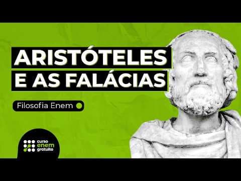Thumbnail da aula: ARISTÓTELES E AS FALÁCIAS: erros de raciocínio e argumentação | Filosofia Enem | Ernani Silva