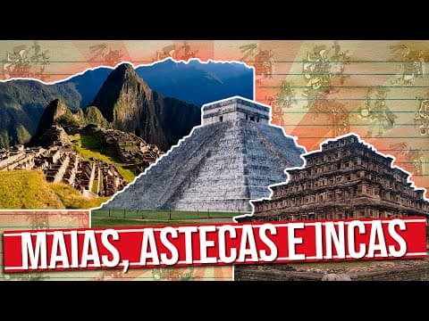 Thumbnail da aula: DESEMPACA: POVOS PRÉ-COLOMBIANOS, COMO MAIAS ASTECAS E INCAS