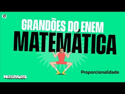 Thumbnail da aula: Proporcionalidade | Matemática | TOP CONTEÚDO ENEM 2023