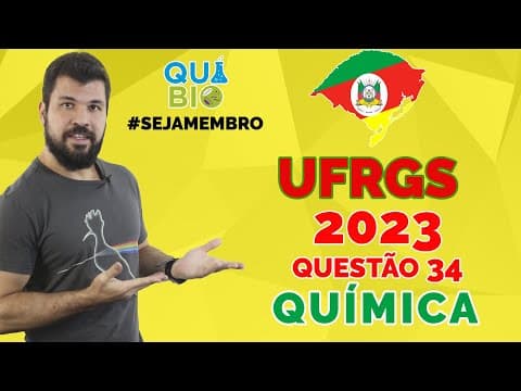 Thumbnail da aula: UFRGS 2023 - Questão 34 - Vários métodos têm sido empregados para a captura de CO2 na atmosfera