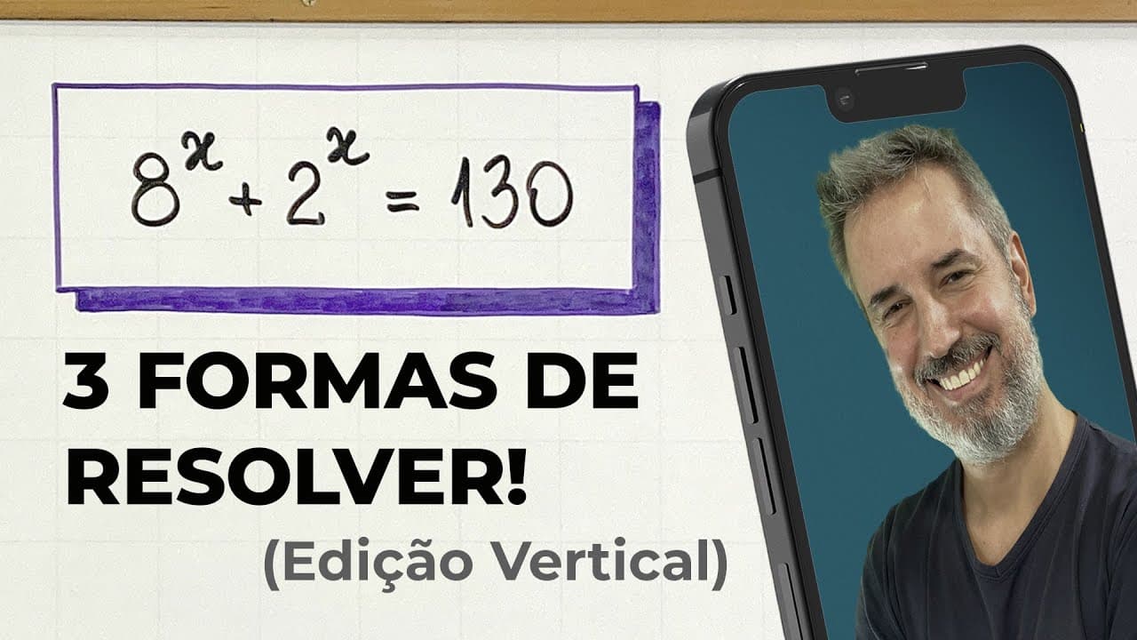 Thumbnail: TRÊS FORMAS de resolver a equação 8ˣ+2ˣ=130 😮 [Vertical]