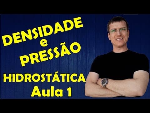 Thumbnail da aula: DENSIDADE E PRESSÃO - HIDROSTÁTICA - Aula 1 - Prof.  Boaro
