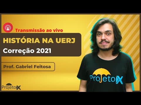 Thumbnail da aula: Ao Vivo | Correção UERJ 2021 | História - Prof. Gabriel Feitosa