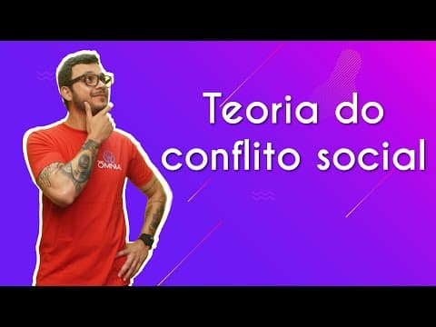 Thumbnail da aula: Teoria do conflito social - Brasil Escola
