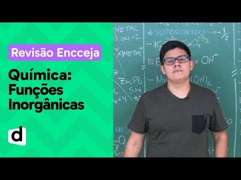 Thumbnail da aula: FUNÇÕES INORGÂNICAS: RESUMO DE QUÍMICA PARA O ENCCEJA | DESCOMPLICA
