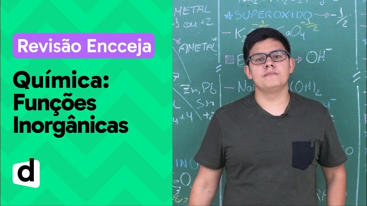Thumbnail: FUNÇÕES INORGÂNICAS: RESUMO DE QUÍMICA PARA O ENCCEJA | DESCOMPLICA