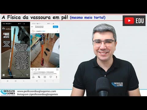 Thumbnail da aula: Física da vassoura em pé, mesmo inclinada | Física do cotidiano