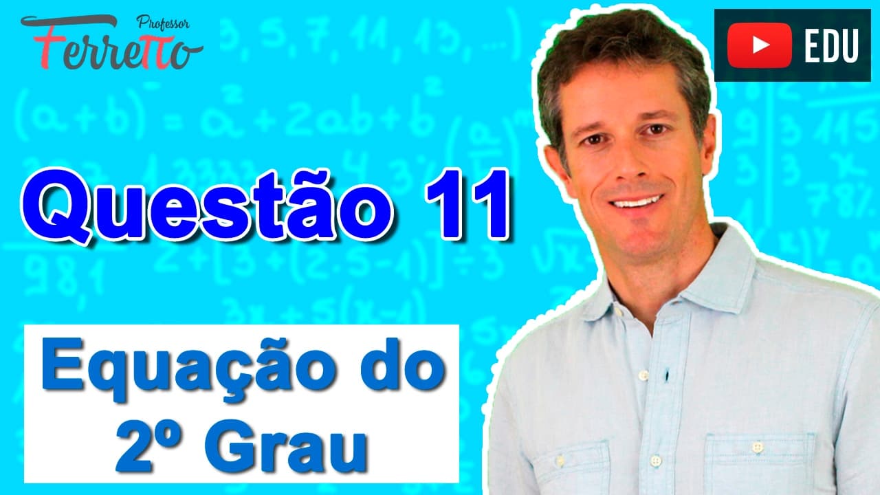 Thumbnail: Equação do 2º Grau - Questão 11