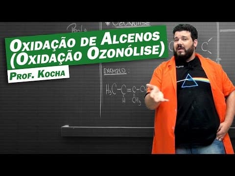 Thumbnail da aula: Química - Oxidação Ozonólise
