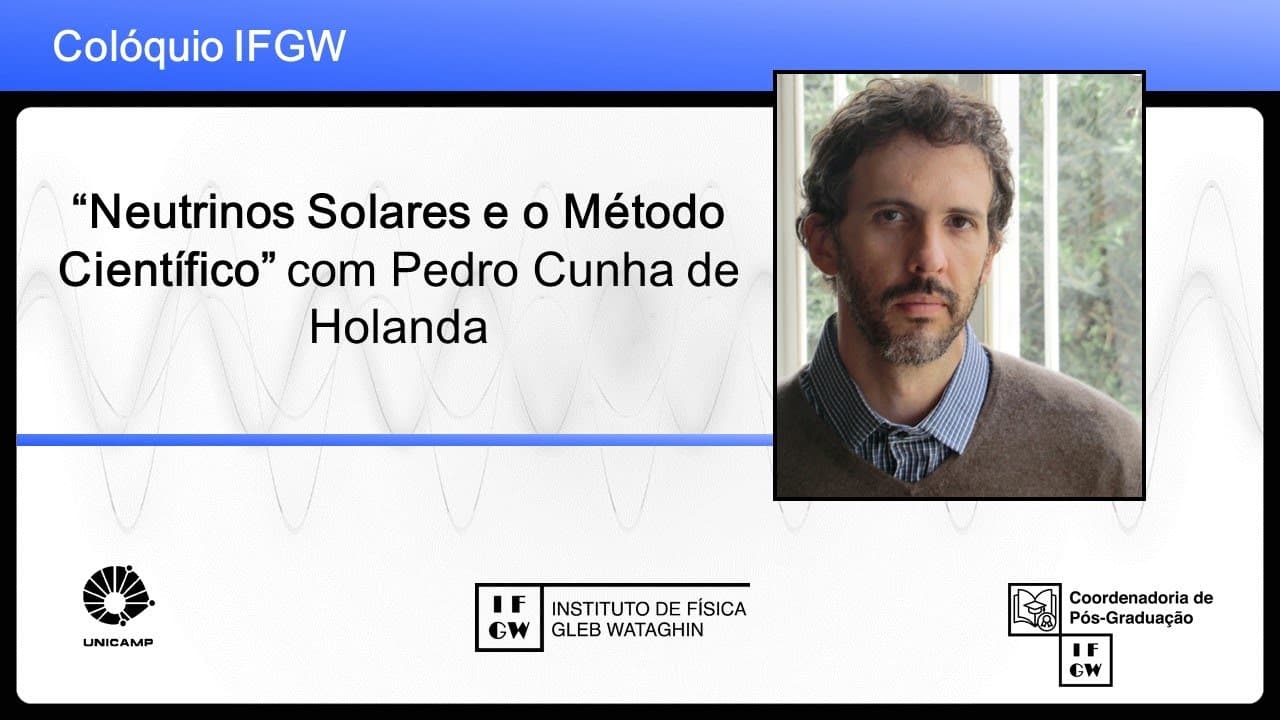 Thumbnail: Neutrinos Solares e o Método Científico com Pedro Cunha de Holanda