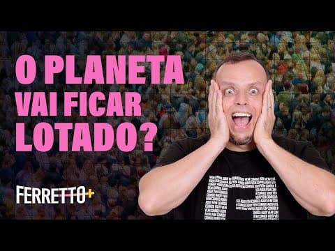 Thumbnail da aula: Demografia mundial e os dados preliminares do censo 2022 | Ferretto+