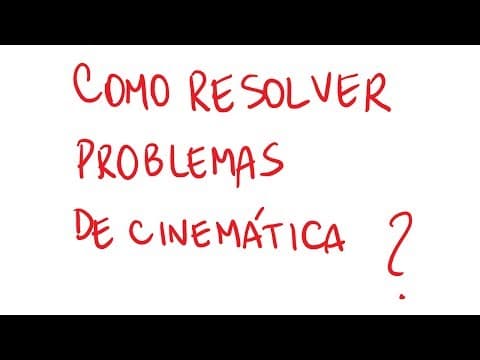 Thumbnail da aula: Como resolver problemas de cinemática