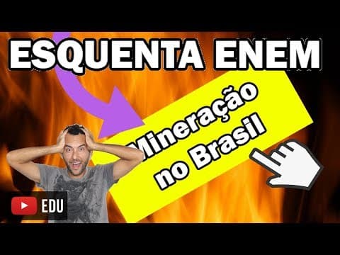 Thumbnail da aula: | Mineração | Serra Carajás | Minério de Ferro | Produção e escoamento | Geografia ENEM