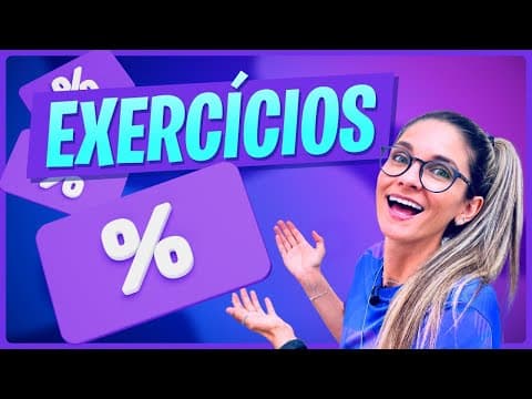 Thumbnail da aula: PORCENTAGEM - EXERCÍCIOS ENVOLVENDO, DESCONTO, ACRÉSCIMO, CONVERSÃO...