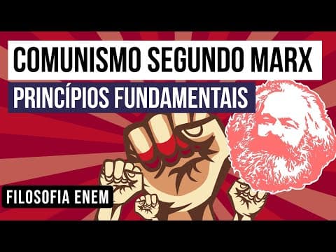 Thumbnail da aula: COMUNISMO SEGUNDO MARX: princípios fundamentais | Filosofia para o Enem | Ernani Júnior da Silva