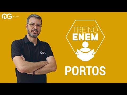Thumbnail da aula: Treino Enem: Portos | Geografia