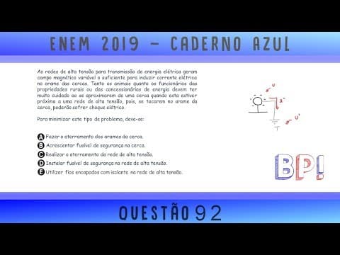 Thumbnail da aula: #Enem2019 — Caderno azul, questão 92 (Eletrodinâmica)