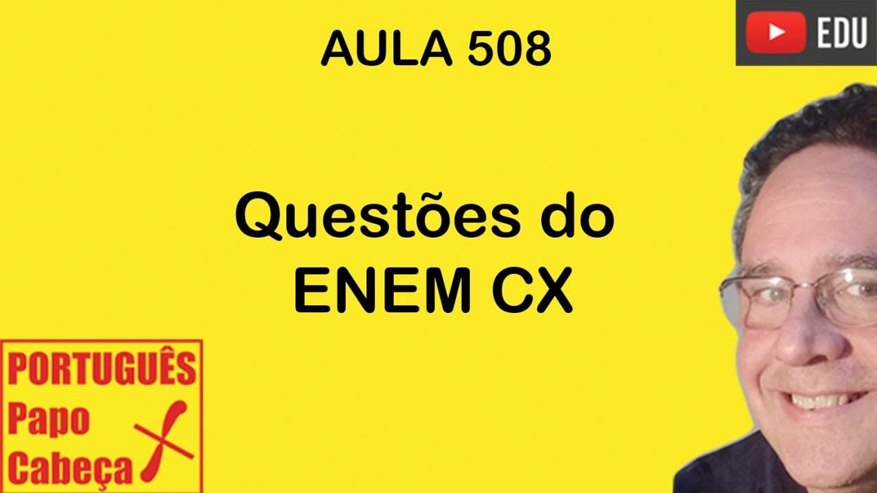Thumbnail: Questões do ENEM CX- Aula 508