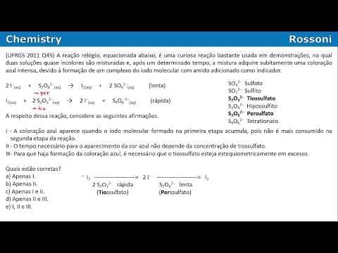 Thumbnail da aula: UFRGS 2011 Q45 - Reação relógio de iodo molecular com amido