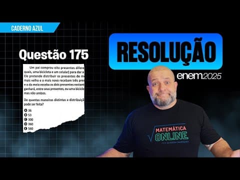 Thumbnail da aula: ENEM 2025 Questão 175: Combinatória - Distribuindo Presentes Entre Filhos | Matemática