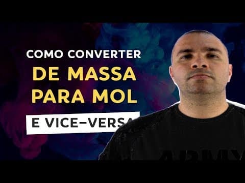 Thumbnail da aula: COMO CONVERTER DE MASSA PARA MOL (E VICE-VERSA) | Prof.: Marcelão da Química