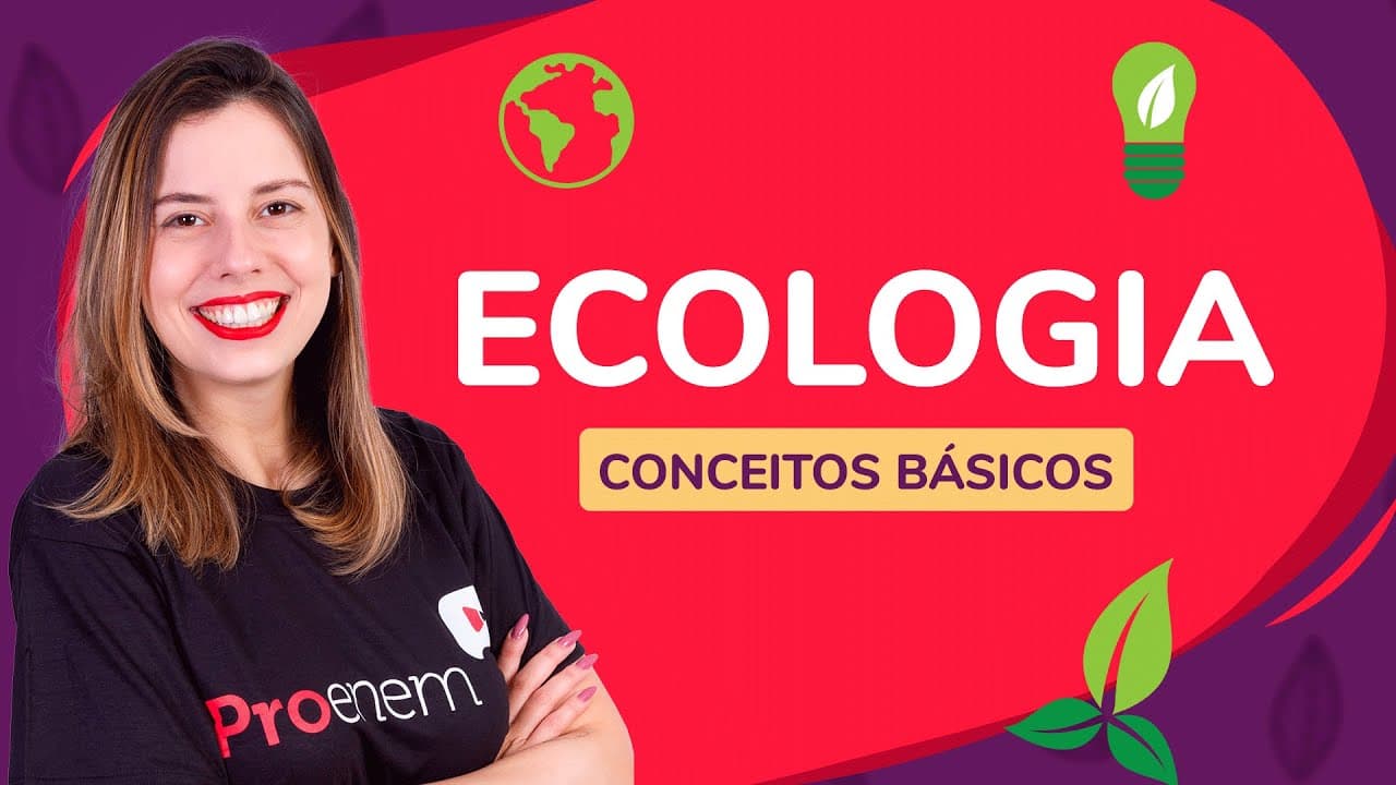 Thumbnail: ECOLOGIA: conceitos básicos | ProEnem