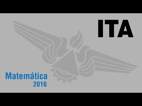 Thumbnail da aula: ITA 2016 - Matemática