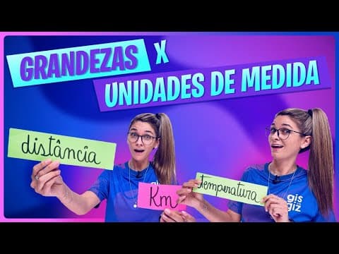 Thumbnail da aula: ✅ GRANDEZAS E UNIDADE DE MEDIDA - RESUMÃO