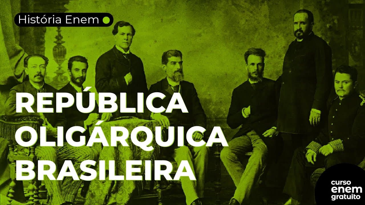 Thumbnail: REPÚBLICA OLIGÁRQUICA BRASILEIRA | Resumo de História Enem
