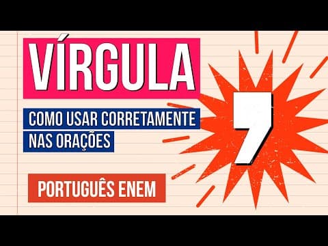 Thumbnail da aula: VÍRGULA: como usar corretamente nas orações | Português para o Enem | Mercedes Prado Bonorino