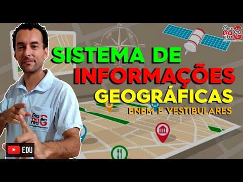 Thumbnail da aula: Sistema de Informações Geográficas | Geografia |