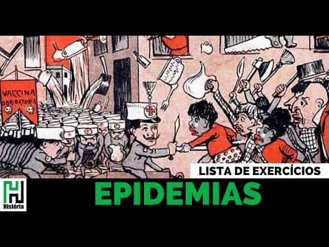 Thumbnail da aula: Lista de Exercícios de História: EPIDEMIAS (Resolução ENEM e Vestibulares)