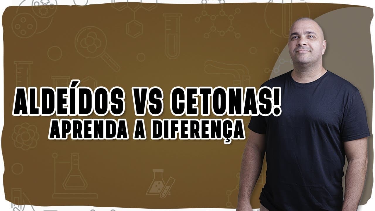 Thumbnail: 🧪 ALDEÍDOS x CETONAS: Como diferenciar pela estrutura com confiança!