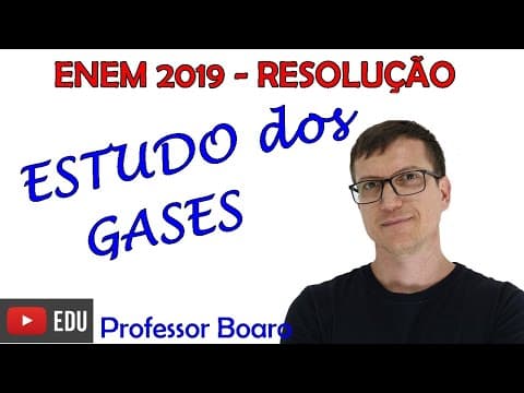 Thumbnail da aula: Questão de ESTUDO dos GASES ! ENEM 2019 - Q119 - PROVA AZUL