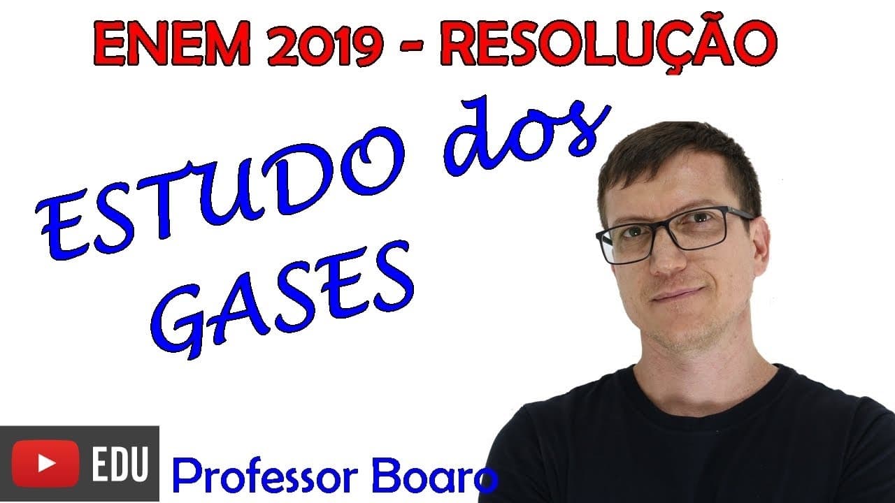Thumbnail: Questão de ESTUDO dos GASES ! ENEM 2019 - Q119 - PROVA AZUL
