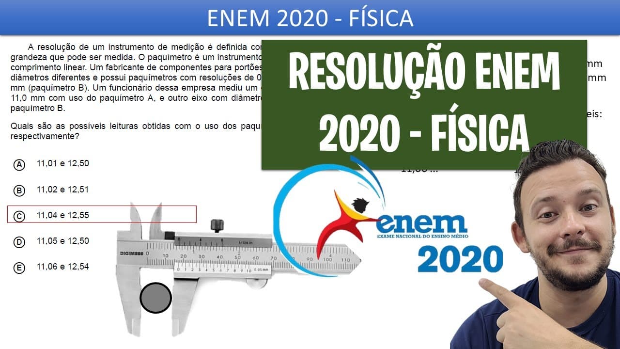 Thumbnail: ENEM DIGITAL 2020 FÍSICA - A resolução de um instrumento de medição é definida como a menor variação