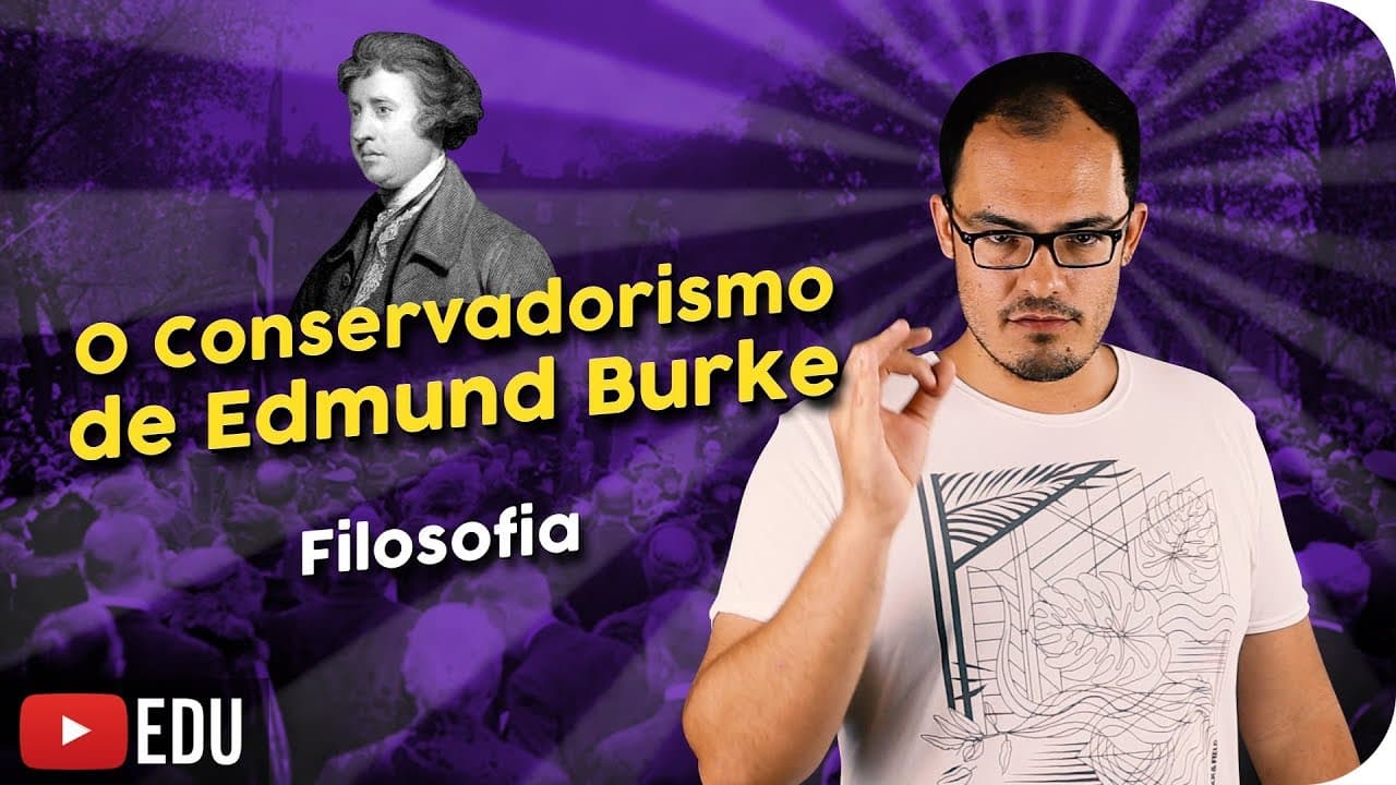Thumbnail: Edmund Burke e o Pensamento Conservador Liberal