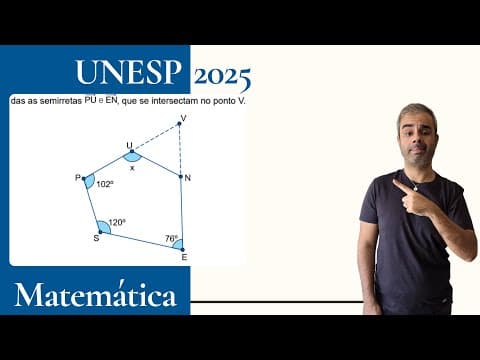 Thumbnail da aula: UNESP 2025 - A figura indica as medidas de três ângulos internos do pentágono convexo UNESP além da