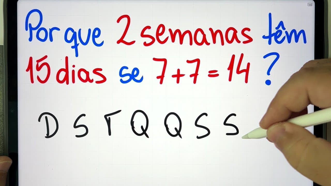Thumbnail: 🤯 Por que 2 SEMANAS TÊM 15 DIAS, se 7+7 = 14? | Problema de Raciocínio Lógico em Matemática