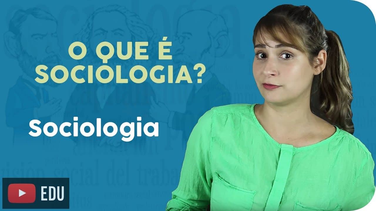 Thumbnail: O Que é Sociologia?