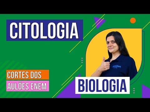 Thumbnail da aula: CITOLOGIA | Cortes dos Aulões do Enem | Biologia | Cláudia de Souza Aguiar