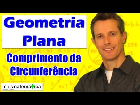 Thumbnail da aula: Geometria Plana: Comprimento da Circunferência (Aula 25)